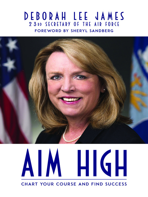 Title details for Aim High by Deborah Lee James - Available